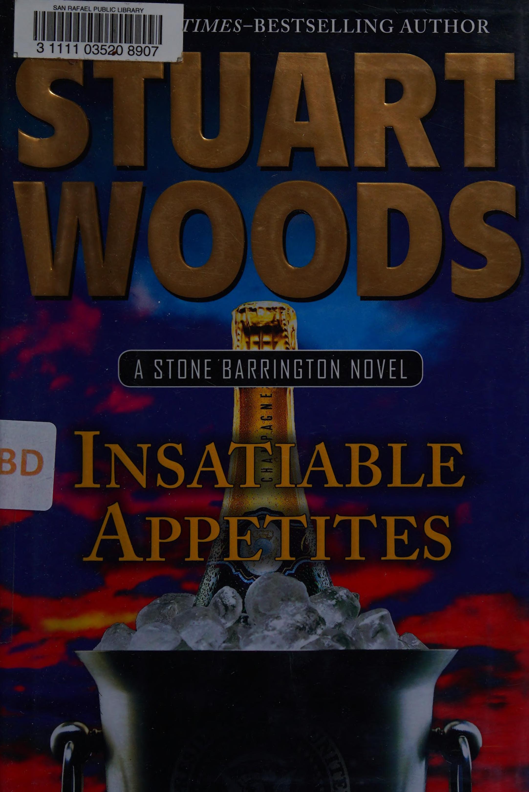 Insatiable Appetites by Stuart Woods and Woods, Stuart, ISBN 9780399169151