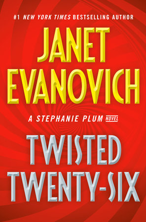Twisted Twenty-Six by Janet Evanovich, ISBN 9780399180200