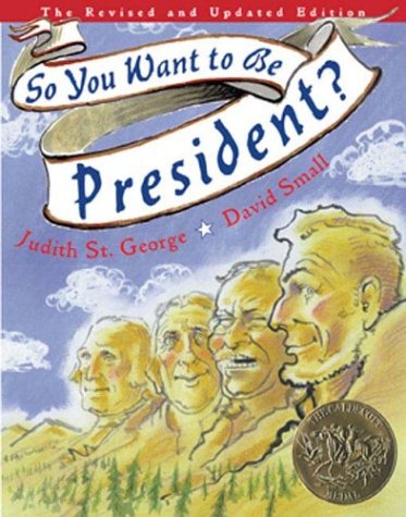 So You Want to Be President?