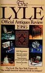 Lyle Official Antiques Review 1986
