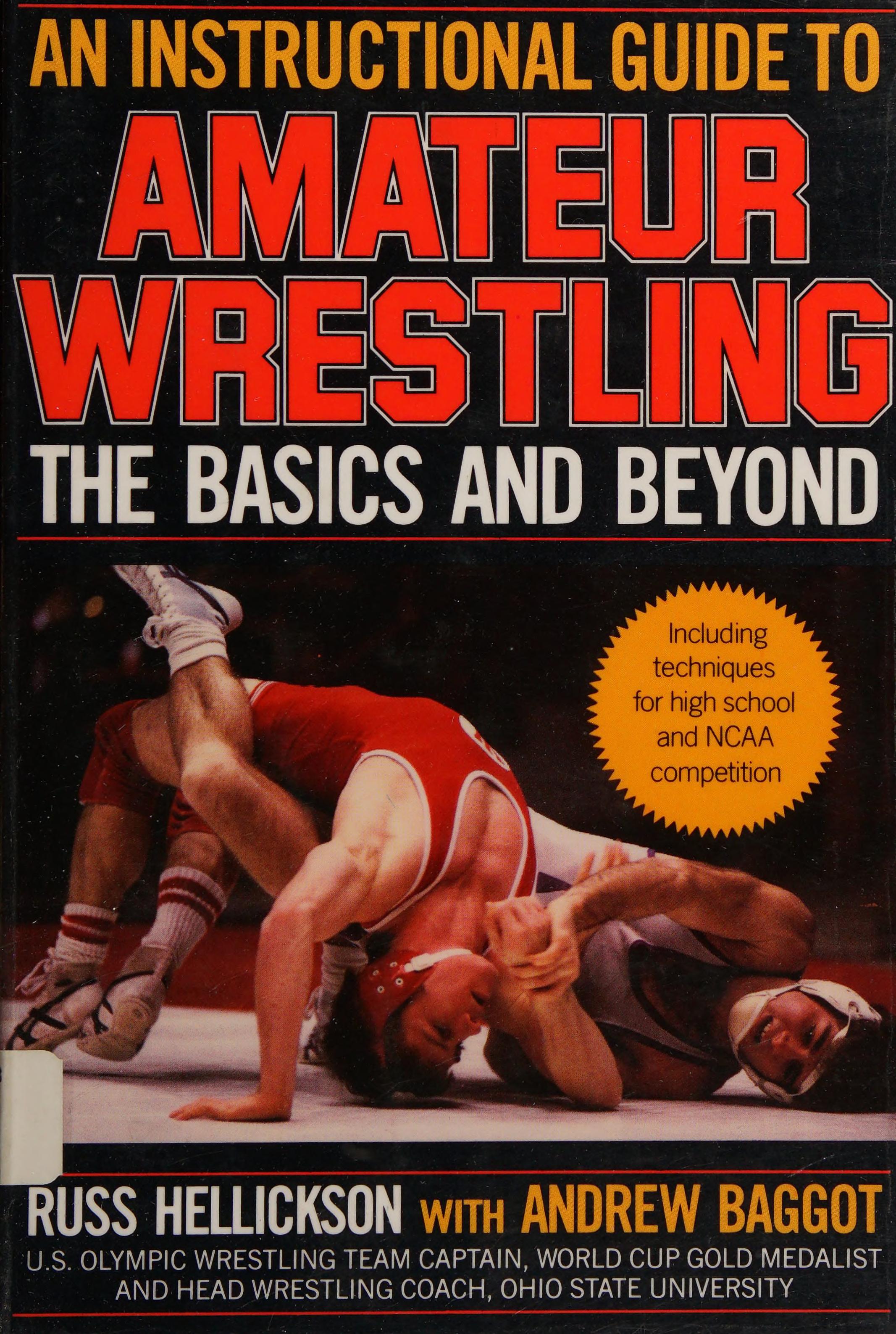 An instructional guide to amateur wrestling