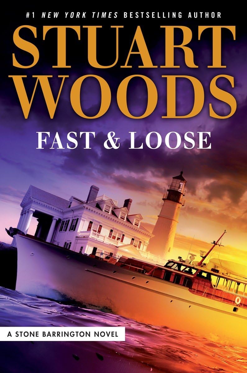 Fast and Loose by Stuart Woods, ISBN 9780399574191