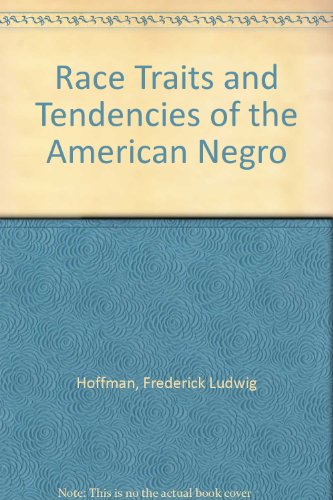 Race Traits and Tendencies of the American Negro