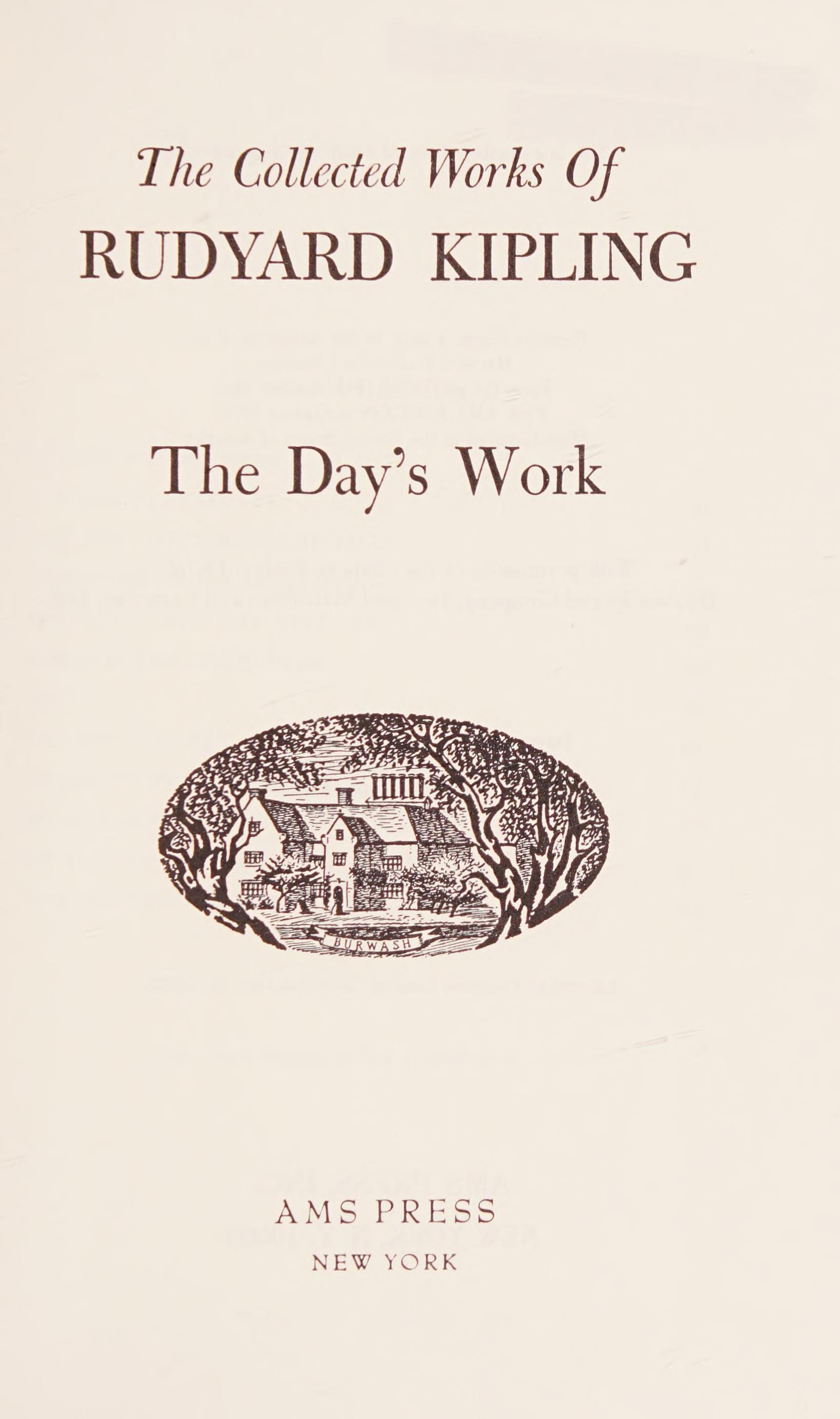 The Collected Works Of Rudyard Kipling: The Day'S Work/Volume 6 Of A 28 Volume Set Isbn 0404037402