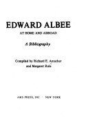 Edward Albee At Home And Abroad: A Bibliography