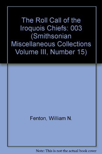 The Roll Call of the Iroquois Chiefs