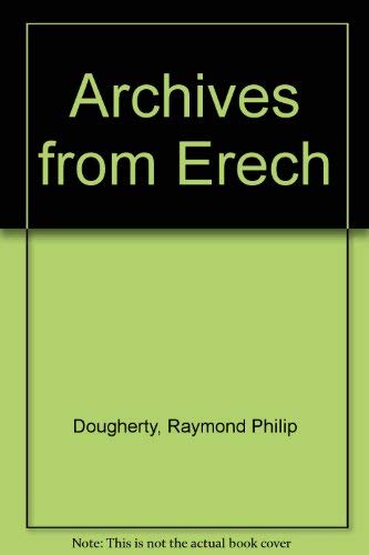 Archives From Erech : Neo-Babylonian And Persian Periods