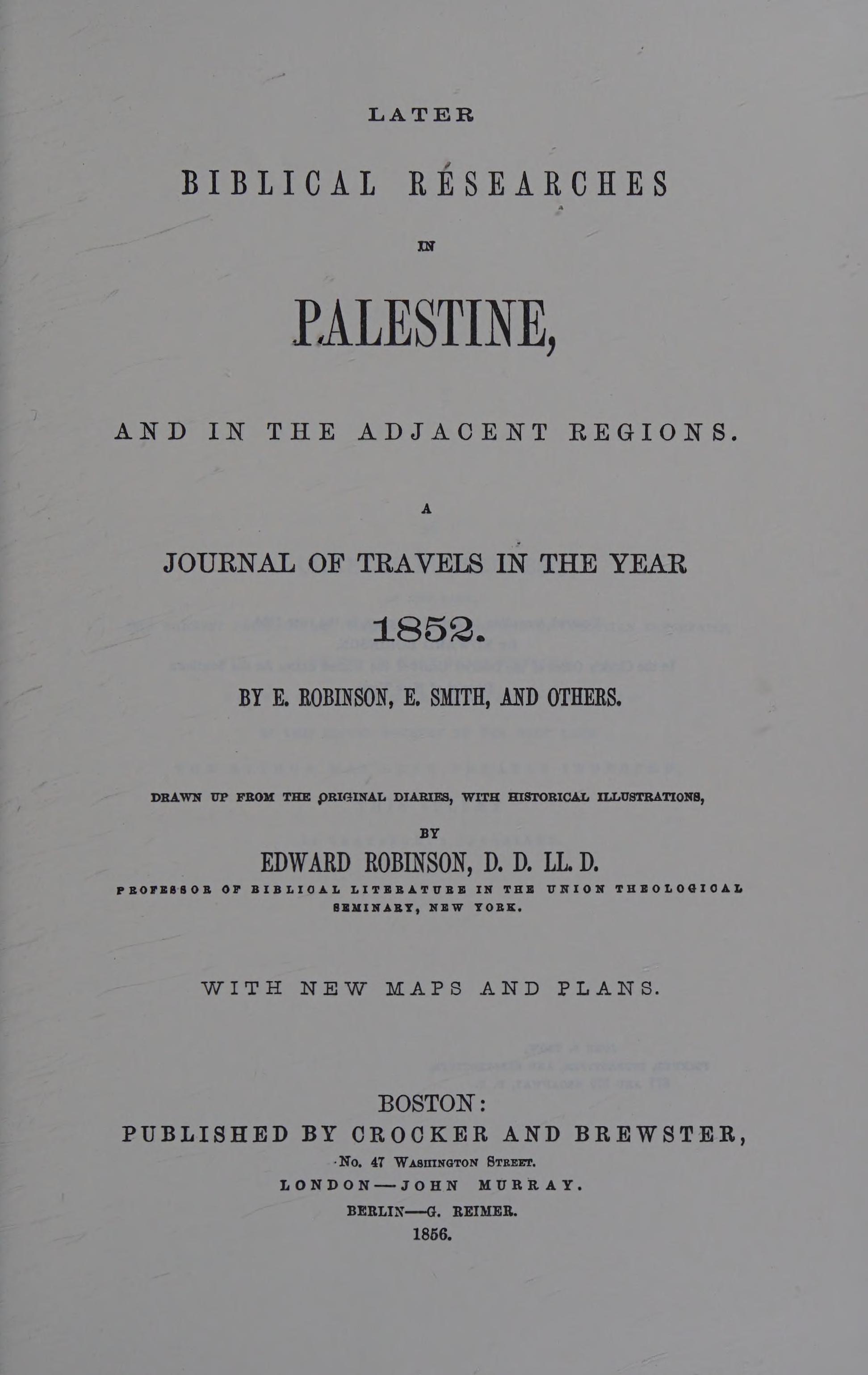Later Biblical researches in Palestine and in the adjacent regions