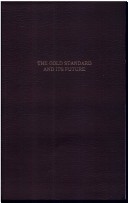 Gold Standard And Its Future