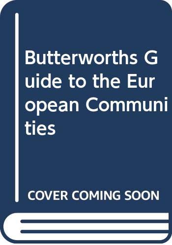 Butterworths Guide To The European Communities