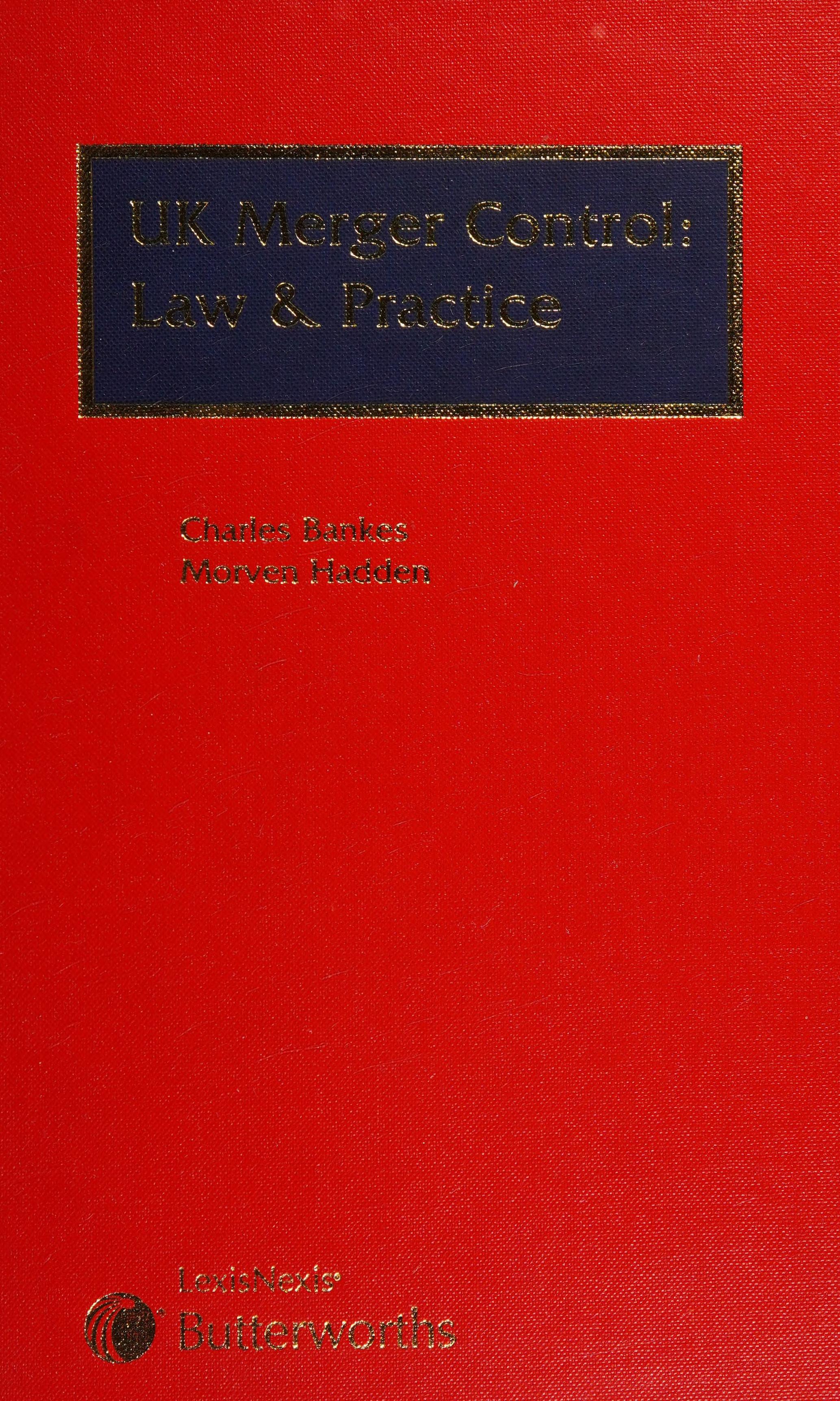 Uk Merger Control: Law And Practice