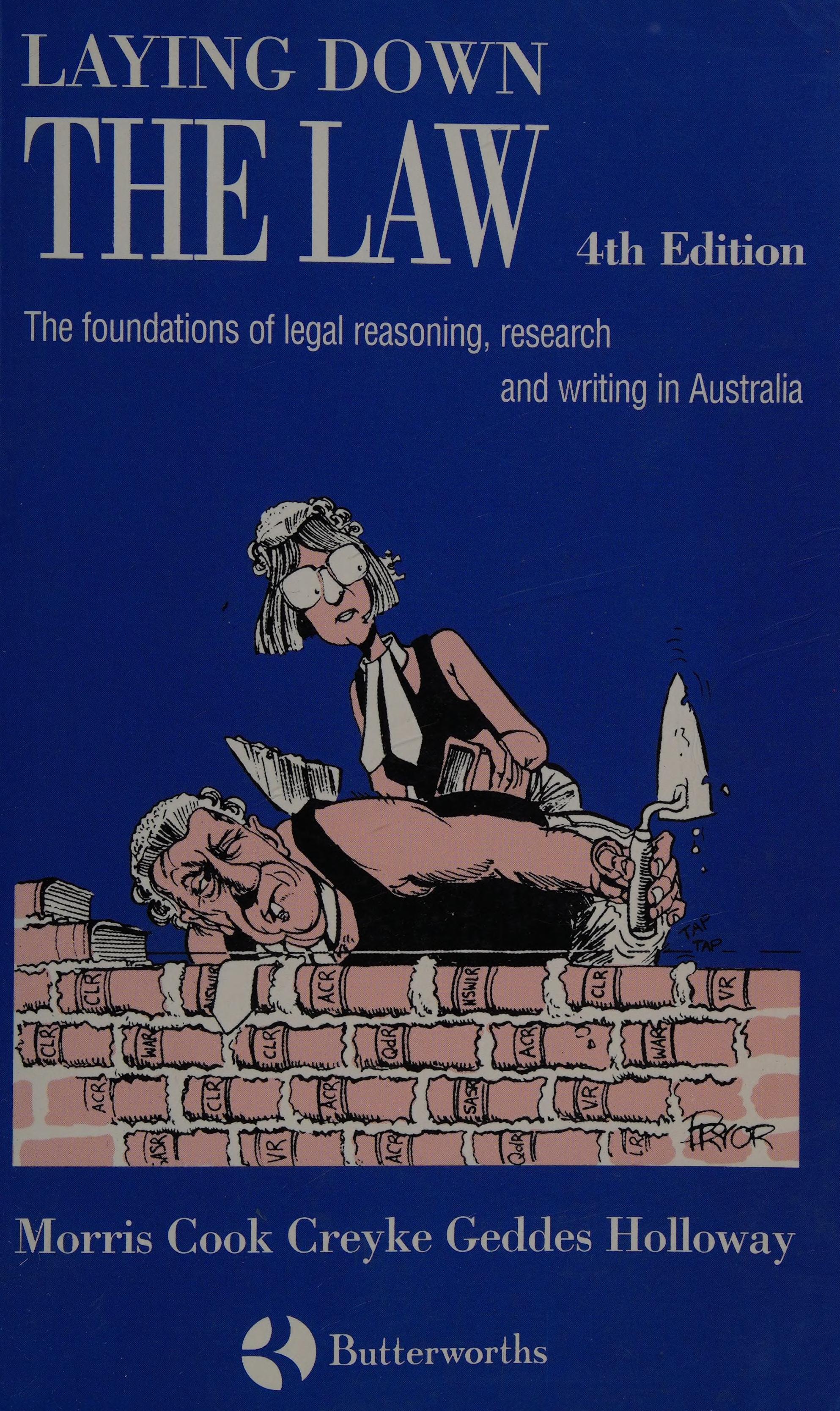 Laying Down The Law: The Foundations Of Legal Reasoning, Research, And Writing In Australia