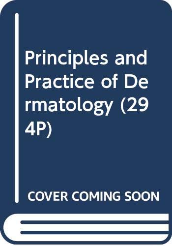 Principles And Practice Of Dermatology