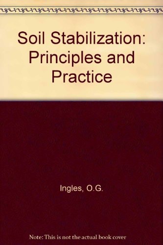 Soil Stabilization: Principles And Practice,
