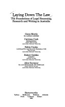 Laying Down The Law: The Foundations Of Legal Reasoning, Research And Writing In Australia