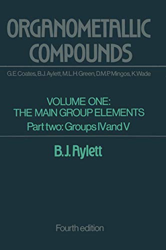 Organometallic Compounds, Vol. 1: The Main Group Elements, Part 2: Groups 4 And 5
