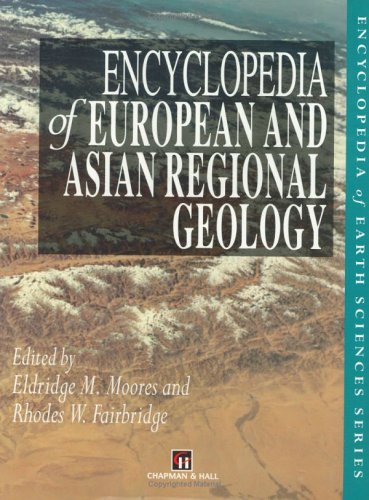 Encyclopedia Of European And Asian Regional Geology
