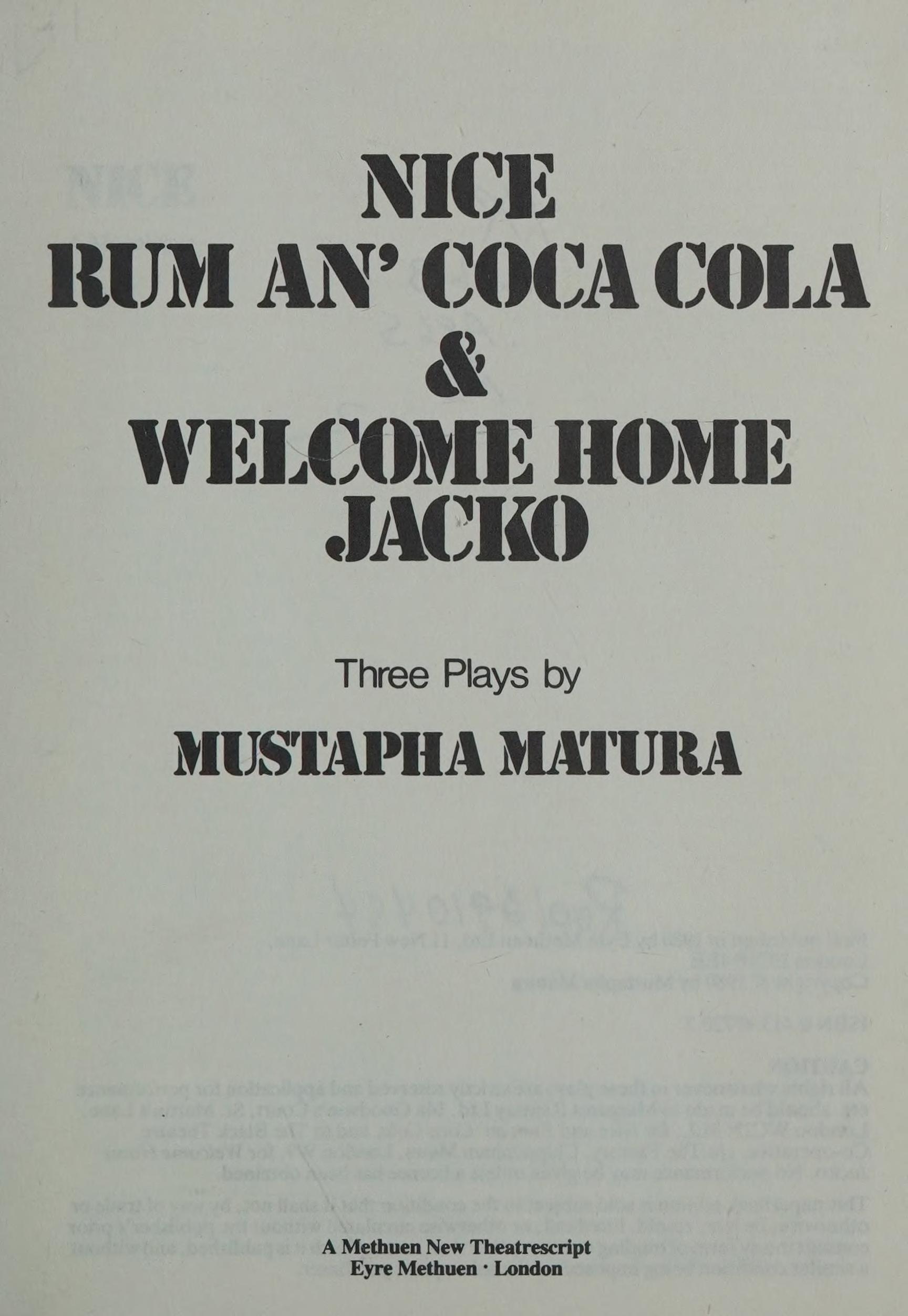 Nice, Rum an' coca cola & Welcome home Jacko