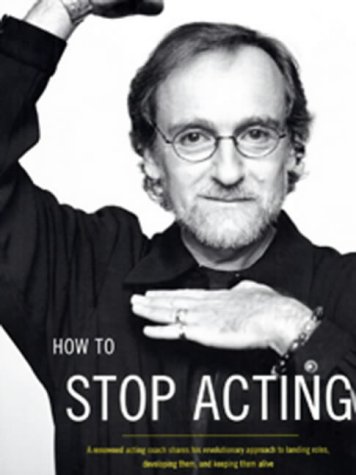 How to Stop Acting