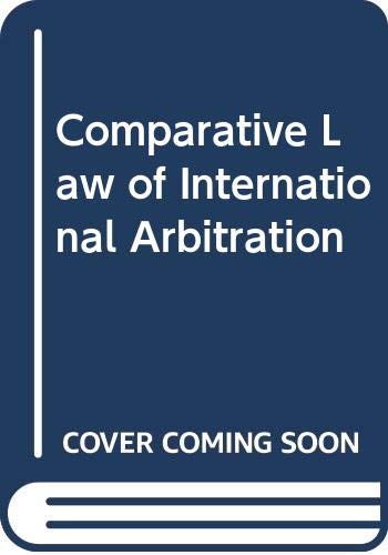 Comparative Law of International Arbitration