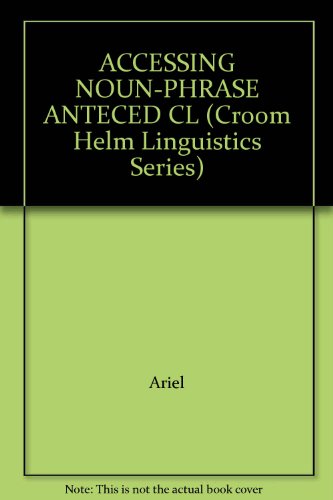 Accessing Noun-Phrase Anteced Cl