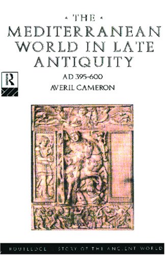 The Mediterranean World in Late Antiquity Ad 395-600