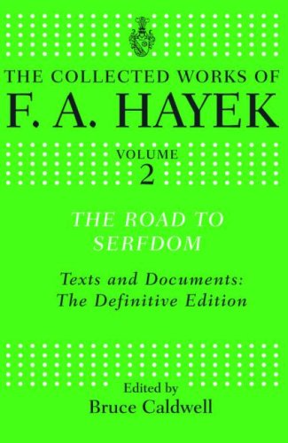 The Road To Serfdom: Text And Documents: The Definitive Edition
