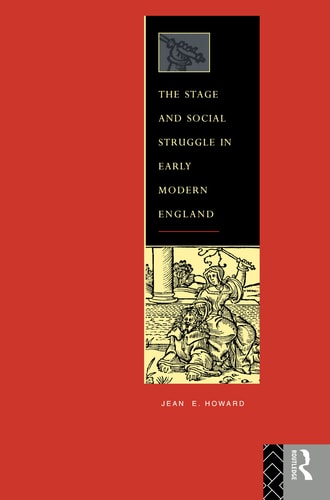 The stage and social struggle in early modern England