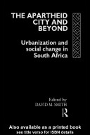 The Apartheid City and Beyond