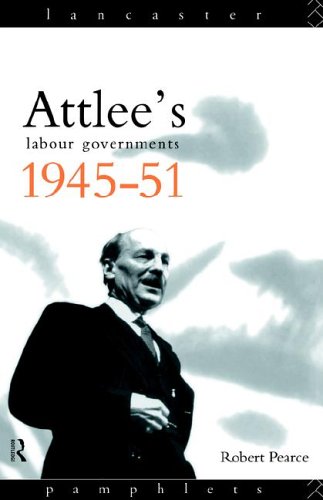 Attlee'S Labour Governments 1945-51