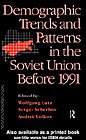 Demographic Trends and Patterns in the Soviet Union Before 1991