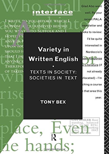 Variety In Written English: Texts In Society/Societies In Text