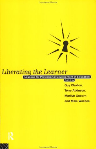 Liberating The Learner: Lessons For Professional Development In Education
