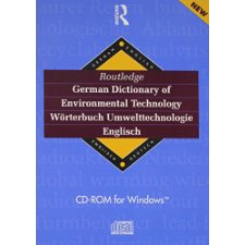 Routledge German Dictionary of Environmental Technology CD Rom Worterbuch Umwelttechnologie English German German English