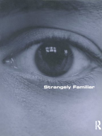 Strangely Familiar