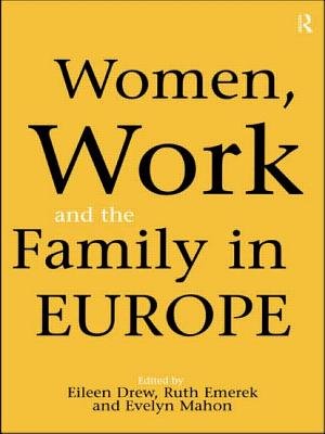Women, work, and the family in Europe