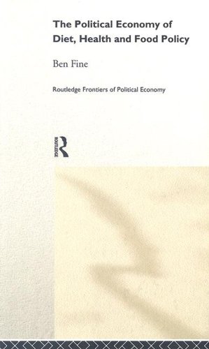 The Political Economy of Diet, Health and Food Policy