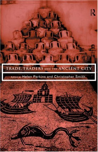 Trade, Traders and the Ancient City