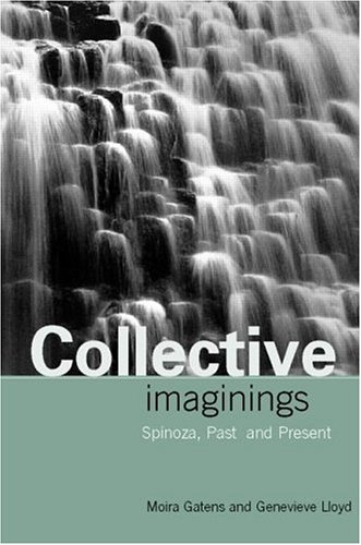 Collective Imaginings: Spinoza, Past And Present