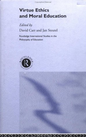 Virtue Ethics and Moral Education