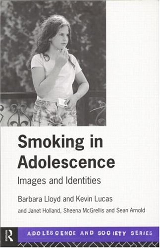 Smoking In Adolescence: Images And Identities