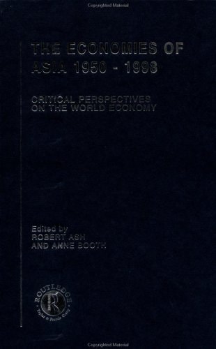 The Economies Of Asia, 1950-1998: Critical Perspectives On The World Economy, Vol. 1- China