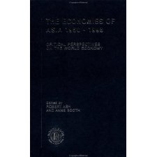 The Economies Of Asia 1950-1998. Critival Perspectives On The World Economy, Volume 2: South East Asia