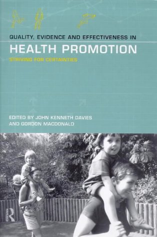 Quality, Evidence, and Effectiveness in Health Promotion