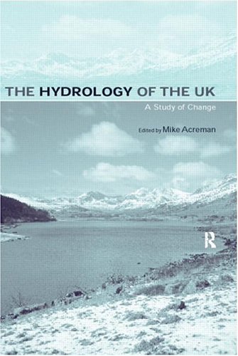 The Hydrology Of The Uk: A Study Of Change