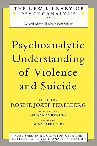 Psychoanalytic Understanding Of Violence And Suicide