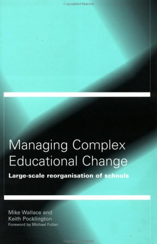 Managing Complex Educational Change