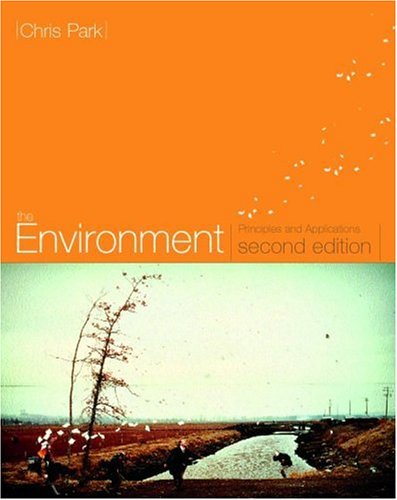 The Environment: Principles And Applications