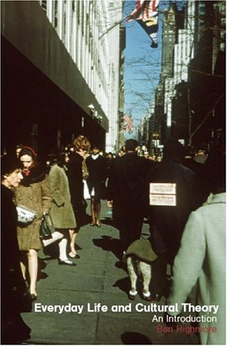 Everyday Life and Cultural Theory
