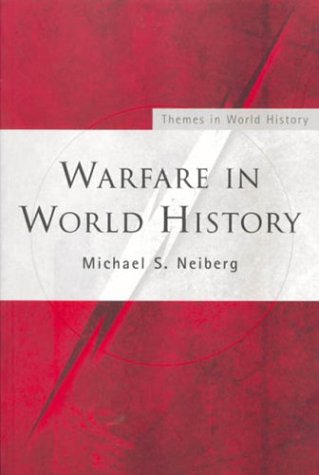 Warfare in World History Themes in World History